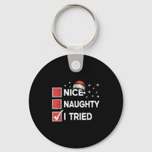 Merry Christmas Nice Naughty I Tried Christmas Lis Key Ring
