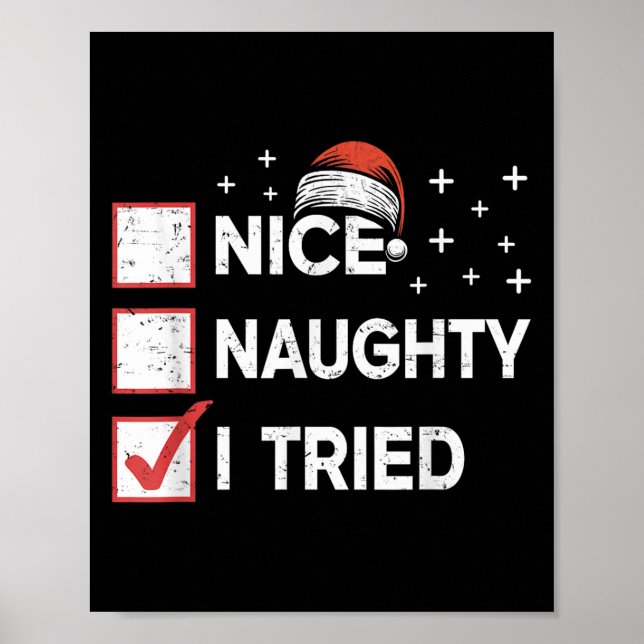 Merry Christmas Nice Naughty I Tried Christmas Lis Poster (Front)