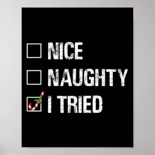 Merry Christmas Nice Naughty I Tried Xmas Light Pa Poster