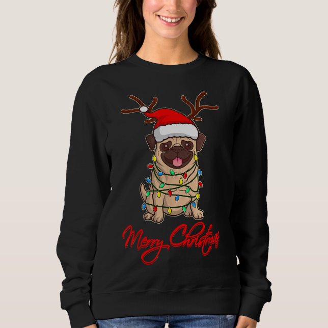 MERRY CHRISTMAS PUG Owner Ugly Christmas Funny Dog Sweatshirt (Front)
