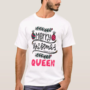 Merry Christmas Queen T-Shirt