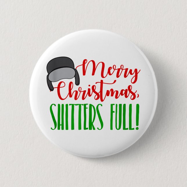 Merry christmas quote shitters full s mens 6 cm round badge (Front)