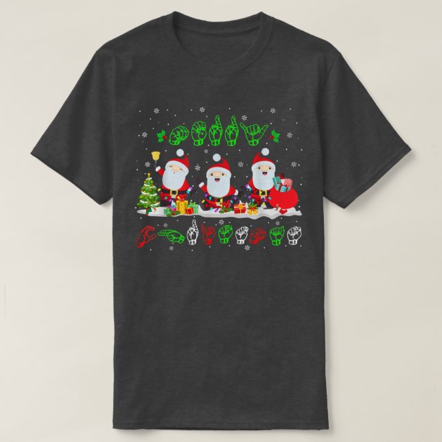 Merry Christmas Santa ASL Sign Language Christmas  T-Shirt (Design Front)