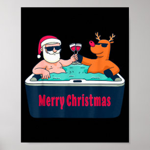 Merry Christmas Santa Reindeer Hot Tub Spa Wine Poster