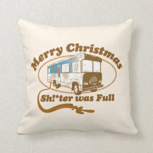 Merry Christmas Sh!*ter was Full Cushion