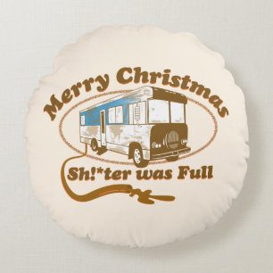 Merry Christmas Sh!*ter was Full Round Cushion