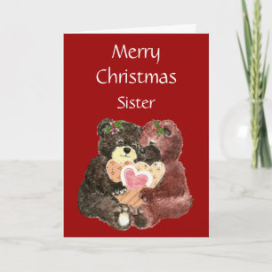 Merry Christmas Sister,Teddy Bear  Hugs Holiday Card