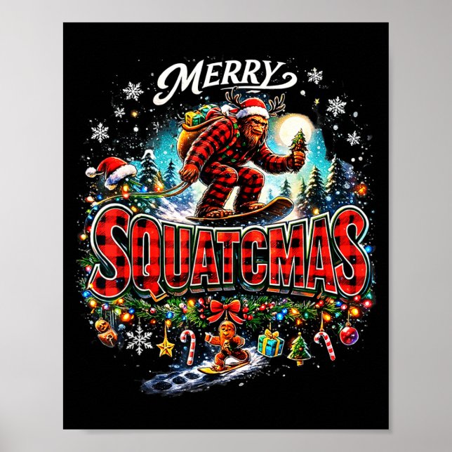 Merry Christmas Squatchmas Funny Bigfoot Snowboard Poster (Front)