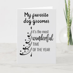 MERRY CHRISTMAS **THE BEST DOG GROOMER" HOLIDAY CARD