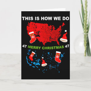 Merry Christmas This Is How We Do Trump Wins Elect Card