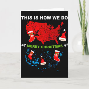 Merry Christmas This Is How We Do Trump Wins Elect Card