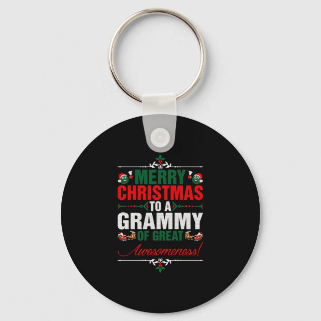 Merry Christmas To A Grammy Of Great Awesomeness Key Ring (Front)