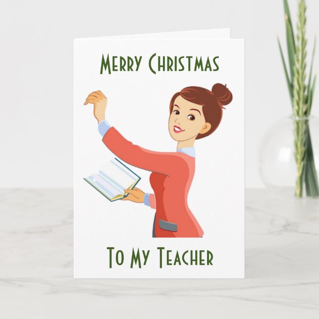 MERRY CHRISTMAS TO **MY TEACHER** HOLIDAY CARD (Front)