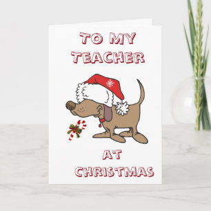 MERRY CHRISTMAS to MY ****TEACHER**** (SANTA DOG) Holiday Card