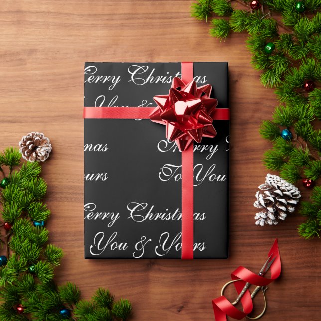 Merry Christmas To You & Yours Black White     Wrapping Paper (Holiday Gift)