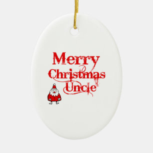 merry Christmas uncle Ceramic Ornament