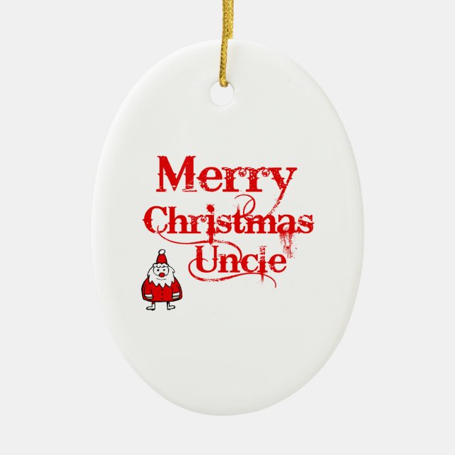 merry Christmas uncle Ceramic Ornament (Front)