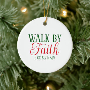 Merry Christmas Walk by Faith Bible Verse White Ceramic Ornament