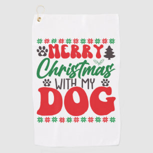 Merry Christmas with my Dog-01 Golf Towel