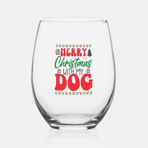 Merry Christmas with my Dog-01 Stemless Wine Glass