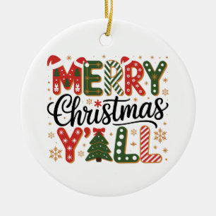Merry Christmas Y’all Southern Holiday Festive Ceramic Ornament