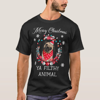 Merry Christmas ya filthy animal- Funny Christmas T-Shirt