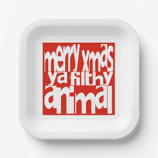 Merry Christmas Ya Filthy Animal Paper Plate (Front)