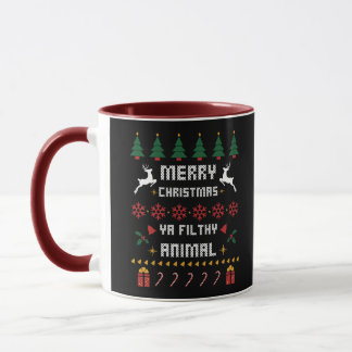 Merry Christmas Ya Filthy Animal Ugly Christmas Mug