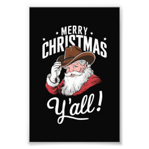 Merry Christmas Y'all Country Cowboy Santa Claus Photo Print