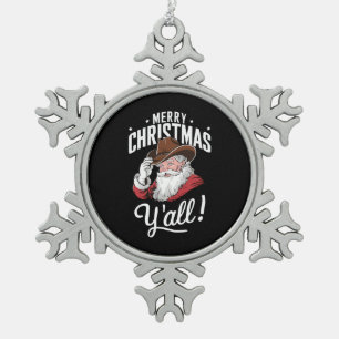 Merry Christmas Y'all Country Cowboy Santa Claus Snowflake Pewter Christmas Ornament