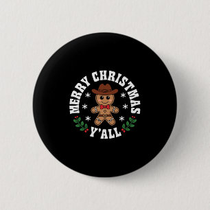Merry Christmas Yall Gingerbread Cowboy Howdy West 6 Cm Round Badge