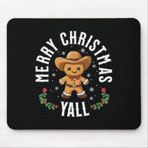 Merry Christmas Yall Gingerbread Cowboy Howdy West Mouse Pad