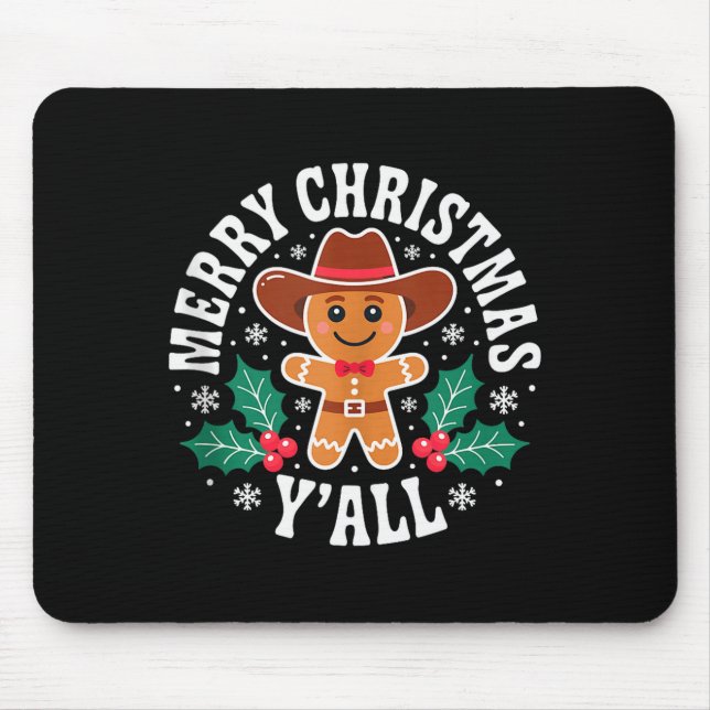 Merry Christmas Yall Gingerbread Cowboy Howdy West Mouse Pad (Front)