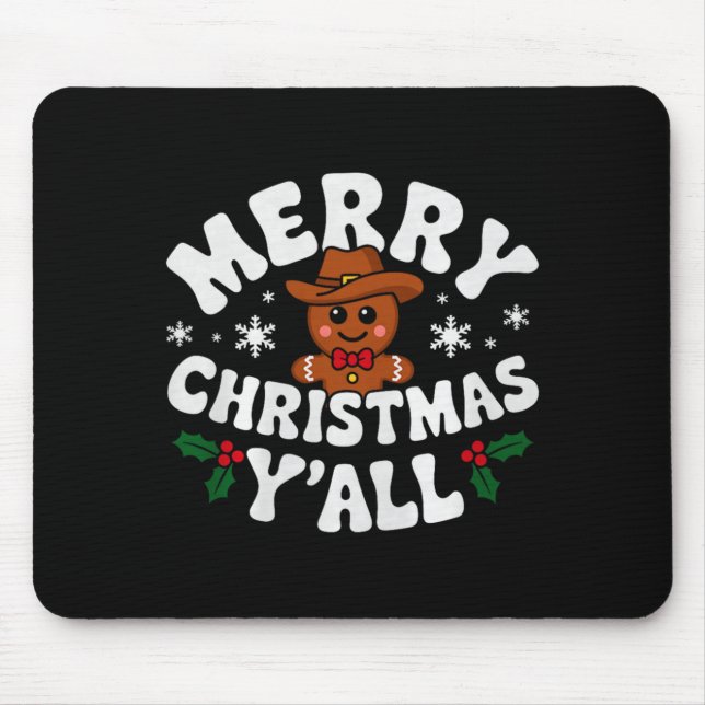 Merry Christmas Yall Gingerbread Cowboy Howdy West Mouse Pad (Front)