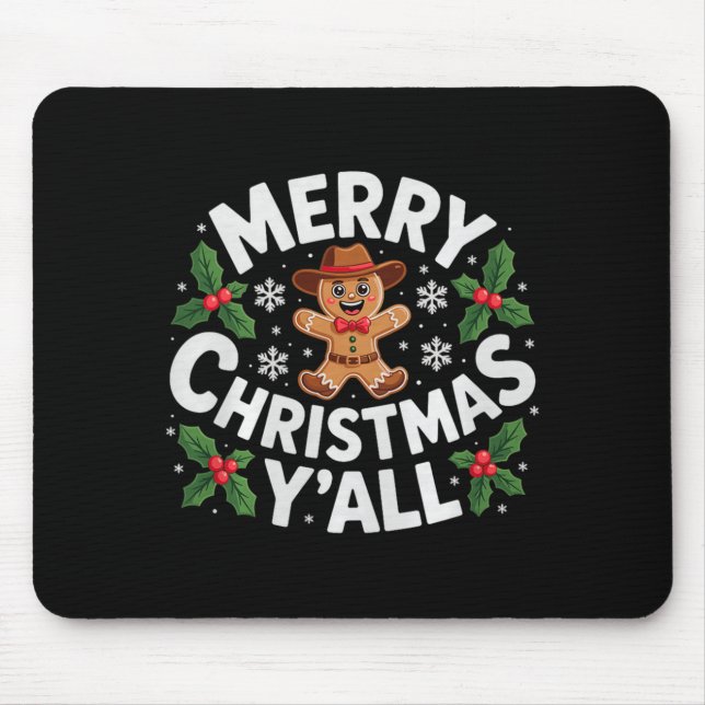 Merry Christmas Yall Gingerbread Cowboy Howdy West Mouse Pad (Front)