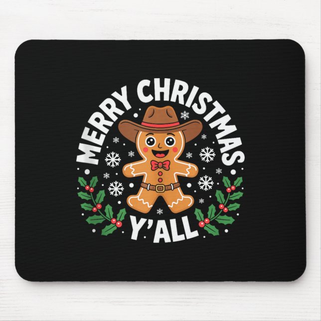 Merry Christmas Yall Gingerbread Cowboy Howdy West Mouse Pad (Front)