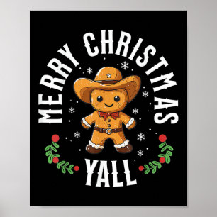 Merry Christmas Yall Gingerbread Cowboy Western  Poster