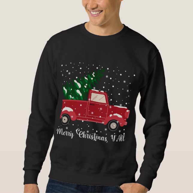 Merry Christmas Y'all Red Truck Christmas Tree Xma Sweatshirt (Front)