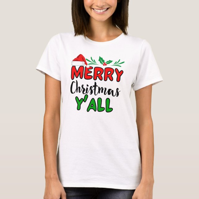 Merry Christmas Y'all T-Shirt (Front)