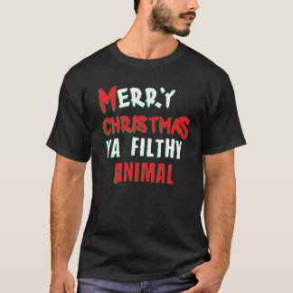 Merry Christmas You Filthy Animal Funny Adult Xmas T-Shirt