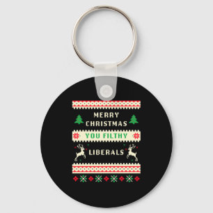Merry Christmas You Filthy Liberals – Funny Retro  Key Ring