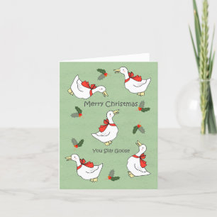 Merry Christmas You Silly Goose Sassy Funny Cute  Holiday Card