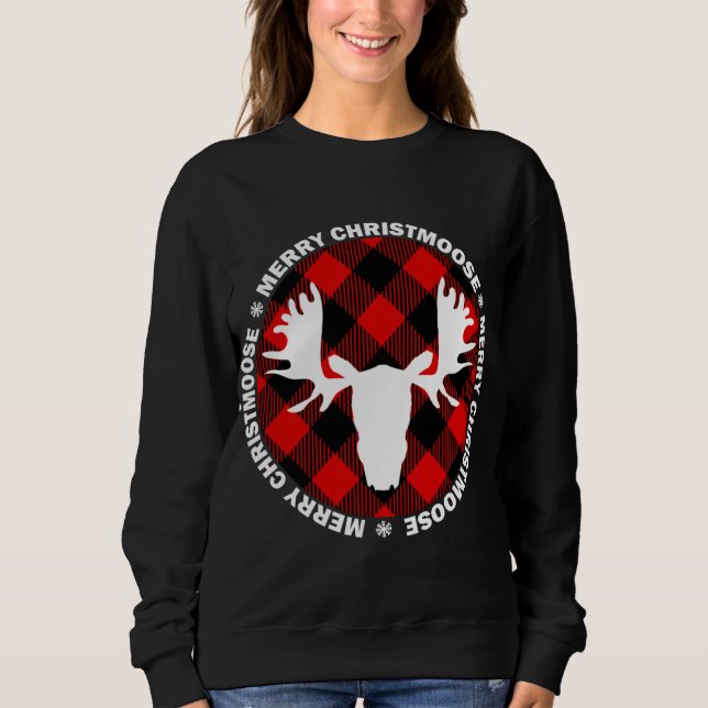 Merry Christmoose Buffallo Plaid. Funny Moose Chri Sweatshirt (Front)
