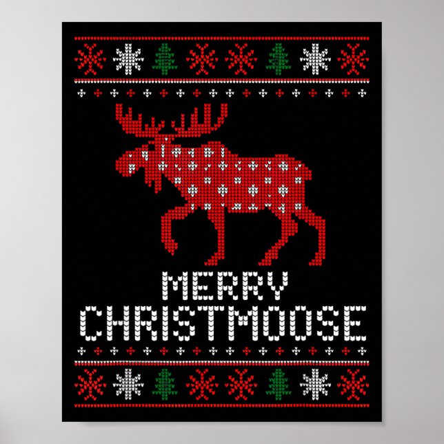 Merry Christmoose Funny Christmas Moose Sweater An Poster (Front)