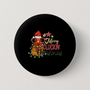 Merry Cluckin' Christmas Festive Chicken 6 Cm Round Badge
