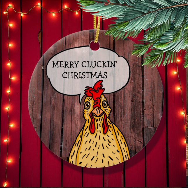 Merry Cluckin' Christmas Funny Chicken Ceramic Ornament (Creator Uploaded)