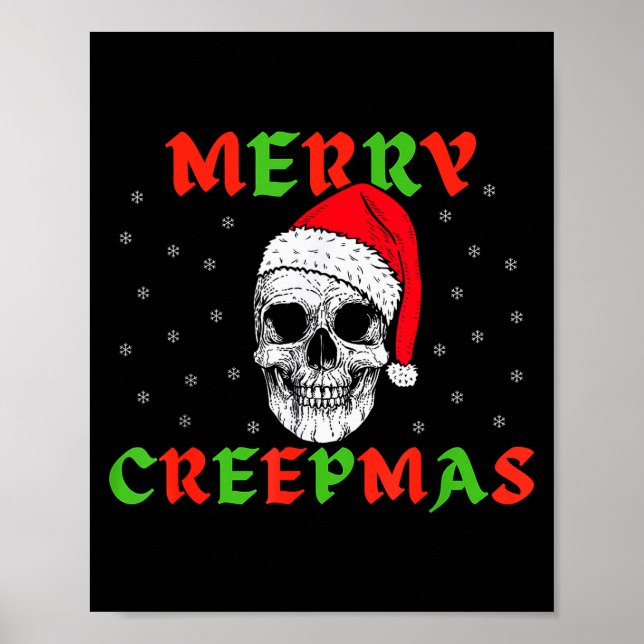 Merry Creepmas Gothic Christmas Skeleton Skull In  Poster (Front)