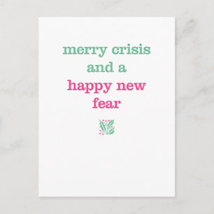 Merry Crisis & a Happy New Fear Postcard