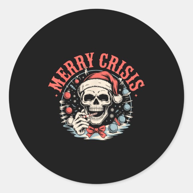 Merry Crisis Dark Humor Sarcastic Christmas Goth P Classic Round Sticker (Front)