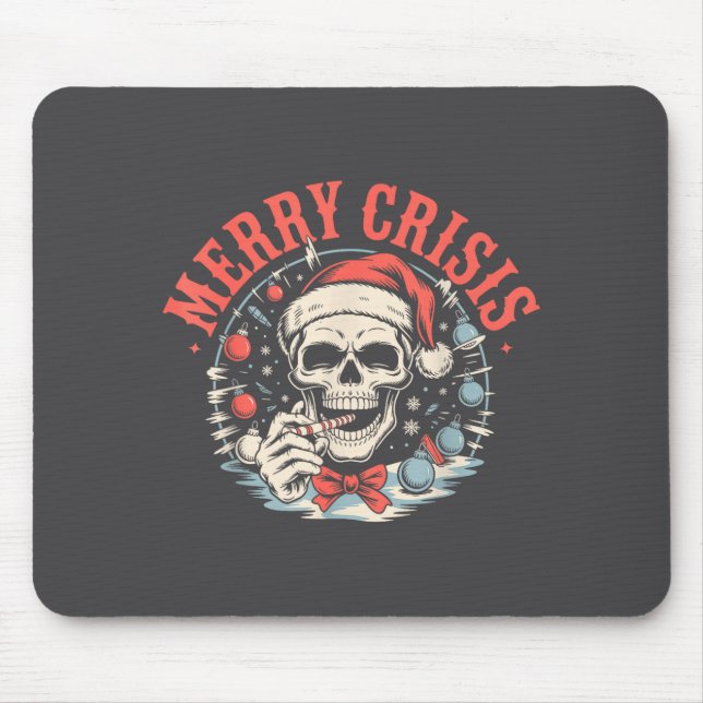 Merry Crisis Dark Humor Sarcastic Christmas Goth P Mouse Pad (Front)